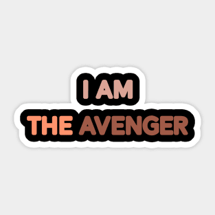 I am the avenger Sticker